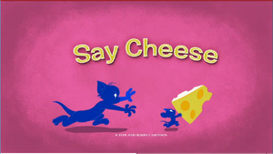 Say Cheese