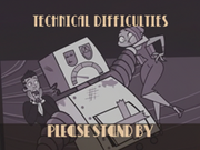 250px-Technicaldifficulties