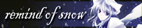 Remind of Snow banner