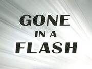 Gone in a Flash