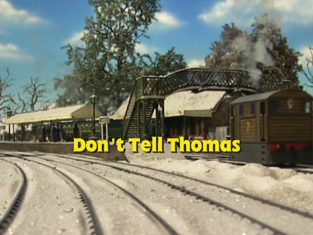 File:Don'tTellThomasUStitlecard.png
