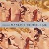 Trouble me