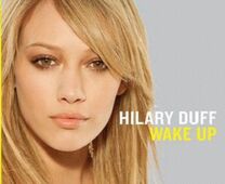 Wake up hilary duff