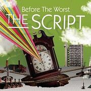 Before the Worst by The Script