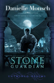Stone Guardian (Entwined Realms -1) by Danielle Monsch