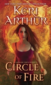 Circle of Fire (Damask Circle -1) by Keri Arthur
