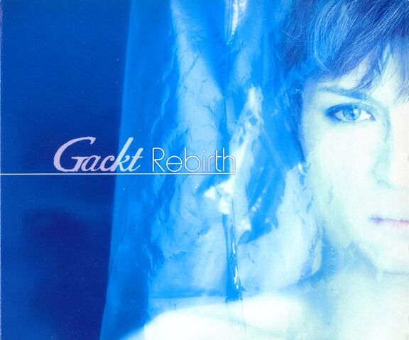 File:Gackt Rebirth.jpg
