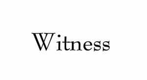 Witness