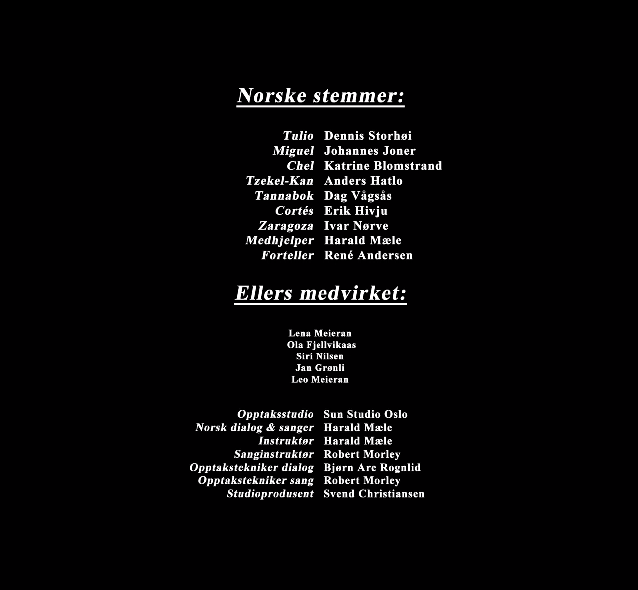 Image - The Road to El Dorado Norwegian Credits.png | Anime Voice-Over