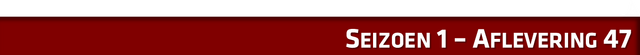 File:Seizoen 1 - Aflevering 47HEADER.png