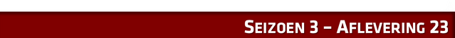 File:Seizoen 3 - Aflevering 23HEADER.png