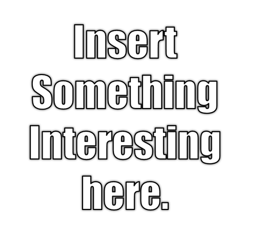 File:Something Interesting.png