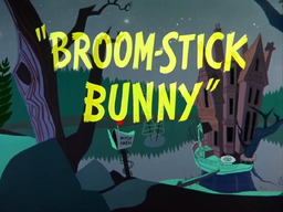 Broom-Stick Bunny Title Card